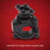 ⚙️ Soporte de Tubo para Holder - ¡Fijación Extrema!